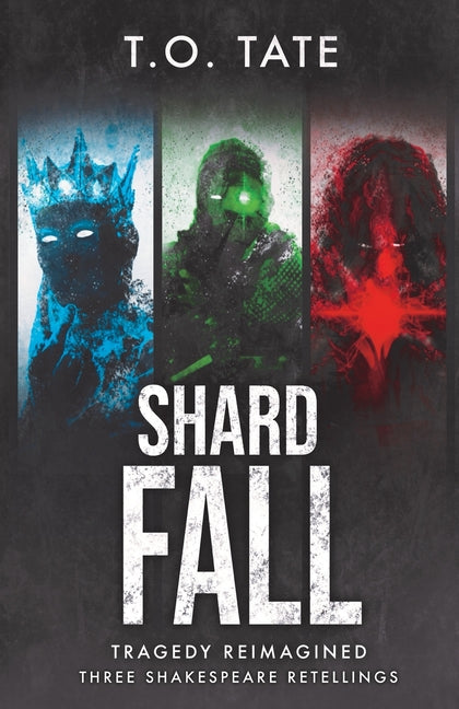 Shardfall: Tragedy Reimagined