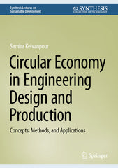 Circular Economy in Engineering Design and Production: Concepts, Methods, and Applications (2024) - Ingram