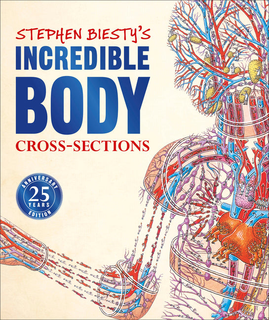 Stephen Biesty's Incredible Body Cross-Sections (Reissue) - Ingram
