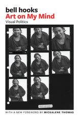 Art on My Mind: Visual Politics - Ingram