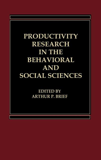 Productivity Research in the Behavioral and Social Sciences - Ingram