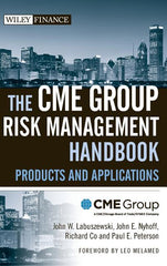 Cme Group Risk Management Handbook: Products and Applications - Ingram