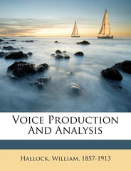 Voice Production and Analysis - Ingram