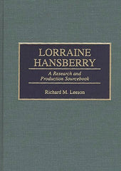 Lorraine Hansberry: A Research and Production Sourcebook - Ingram