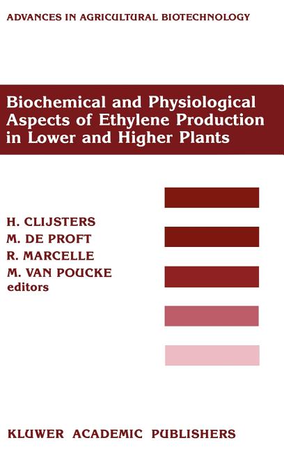 Biochemical and Physiological Aspects of Ethylene Production in Lower and Higher Plants: Proceedings of a Conference Held at the Limburgs Universitair - Ingram