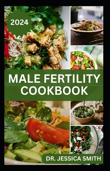 Male Fertility Cookbook: Healthy Recipes to Improve Sperm Production and Fertility - Ingram