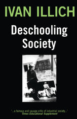 Deschooling Society (Revised) - Ingram