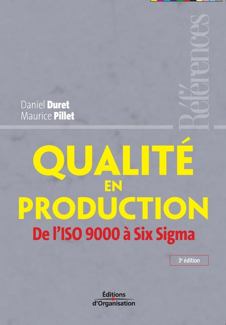 Qualité en production: De l'ISO 9000 à Six Sigma - Ingram