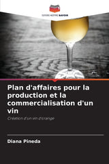 Plan d'affaires pour la production et la commercialisation d'un vin - Ingram