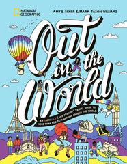 Out in the World: An Lgbtqia+ (and Friends!) Travel Guide to More Than 100 Destinations Around the World - Ingram