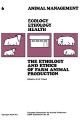 Ethology and Ethics of Farm Animal Production: Proceedings of the 28th Annual Meeting (1978) - Ingram