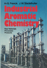 Industrial Aromatic Chemistry: Raw Materials - Processes - Products (Softcover Reprint of the Original 1st 1988) - Ingram