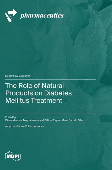Role of Natural Products on Diabetes Mellitus Treatment - Ingram
