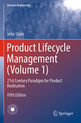 Product Lifecycle Management (Volume 1): 21st Century Paradigm for Product Realisation (Fifth 2022) - Ingram