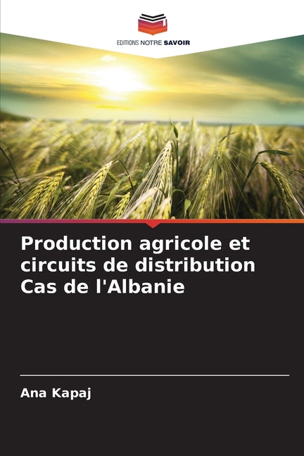 Production agricole et circuits de distribution Cas de l'Albanie - Ingram