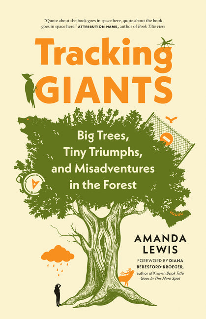 Tracking Giants: Big Trees, Tiny Triumphs, and Misadventures in the Forest - Ingram