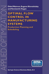 Optimal Flow Control in Manufacturing Systems: Production Planning and Scheduling - Ingram