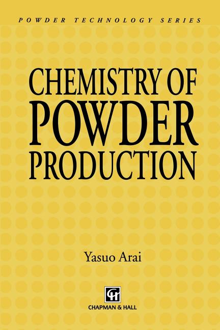 Chemistry of Powder Production (Softcover Reprint of the Original 1st 1996) - Ingram
