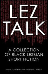 Lez Talk: A Collection of Black Lesbian Short Fiction - Ingram