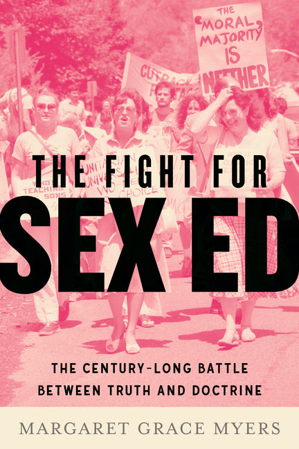 Fight for Sex Ed: The Century-Long Battle Between Truth and Doctrine - Ingram