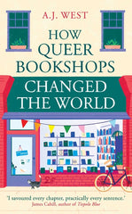How Queer Bookshops Changed the World - Ingram