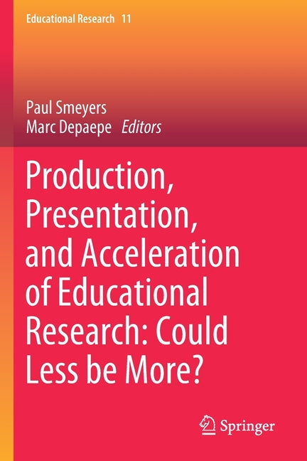Production, Presentation, and Acceleration of Educational Research: Could Less Be More? (2021) - Ingram
