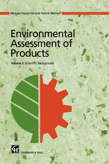 Environmental Assessment of Products: Volume 2: Scientific Background (1998) - Ingram