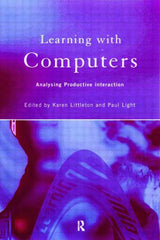 Learning with Computers: Analysing Productive Interactions - Ingram