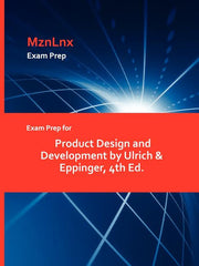 Exam Prep for Product Design and Development by Ulrich & Eppinger, 4th Ed. - Ingram