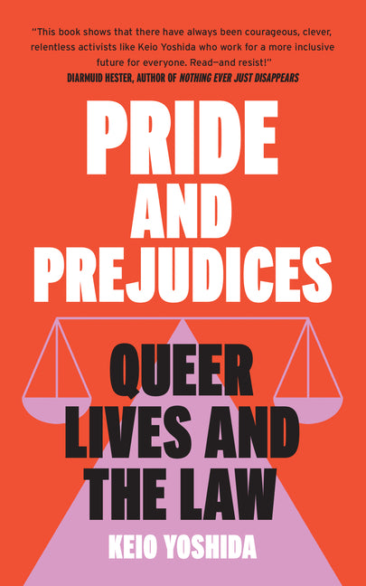 Pride and Prejudices: Queer Lives and the Law - Ingram