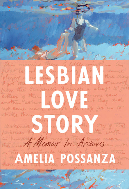Lesbian Love Story: A Memoir in Archives - Ingram