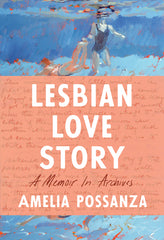 Lesbian Love Story: A Memoir in Archives - Ingram
