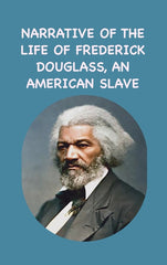 Narrative of the Life of Frederick Douglass, an American Slave - Ingram