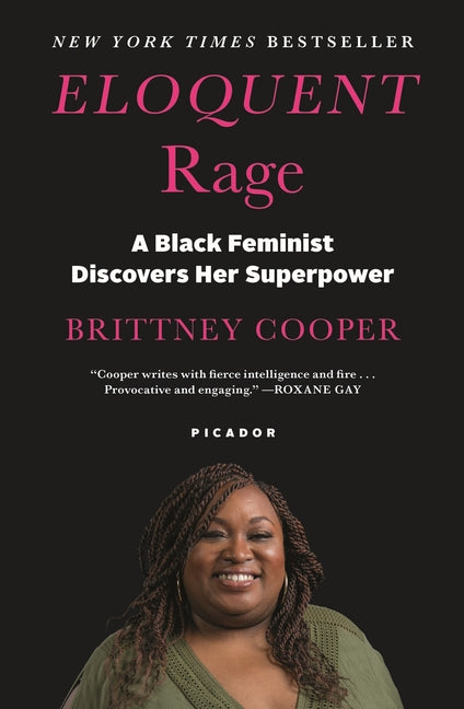 Eloquent Rage: A Black Feminist Discovers Her Superpower - Ingram