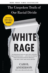White Rage: The Unspoken Truth of Our Racial Divide - Ingram