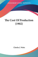 Cost Of Production (1902) - Ingram