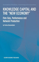 Knowledge Capital and the "New Economy": Firm Size, Performance and Network Production (2000) - Ingram