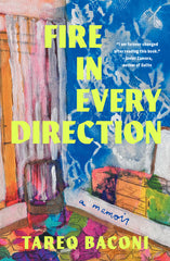 Fire in Every Direction: A Memoir