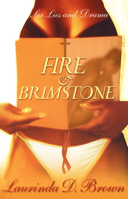 Fire & Brimstone: Sex, Lies and Drama - Ingram
