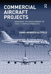 Commercial Aircraft Projects: Managing the Development of Highly Complex Products - Ingram