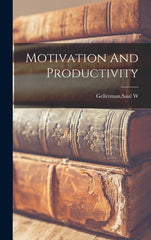 Motivation And Productivity - Ingram