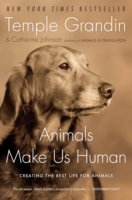 Animals Make Us Human: Creating the Best Life for Animals - Ingram