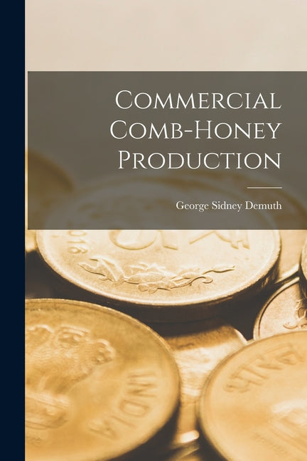Commercial Comb-honey Production - Ingram