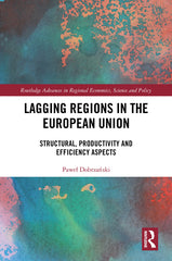 Lagging Regions in the European Union: Structural, Productivity and Efficiency Aspects - Ingram