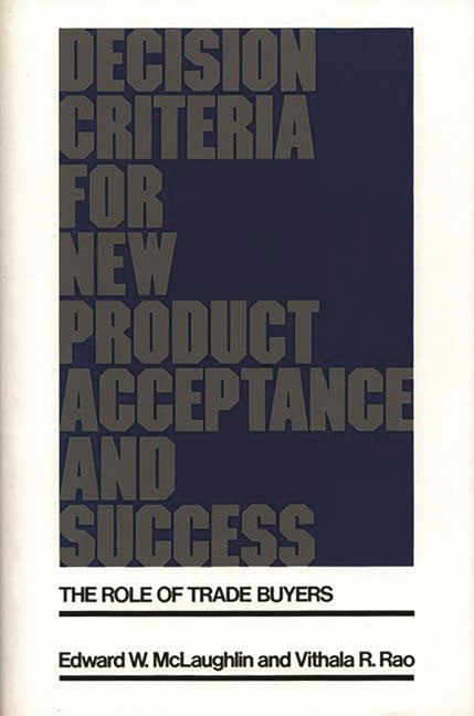 Decision Criteria for New Product Acceptance and Success: The Role of Trade Buyers - Ingram