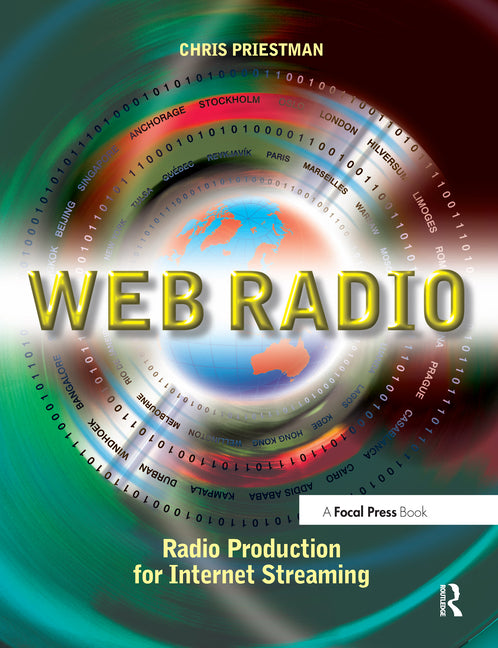 Web Radio: Radio Production for Internet Streaming - Ingram