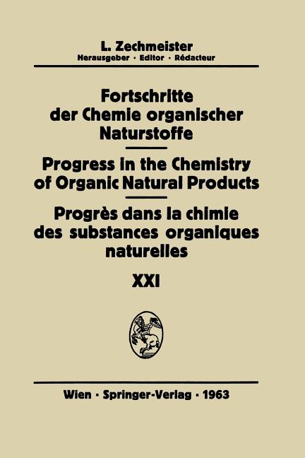 Progrès Dans La Chimie Des Substances Organiques Naturelles/Progress in the Chemistry of Organic Natural Products (Softcover Reprint of the Original 1 - Ingram