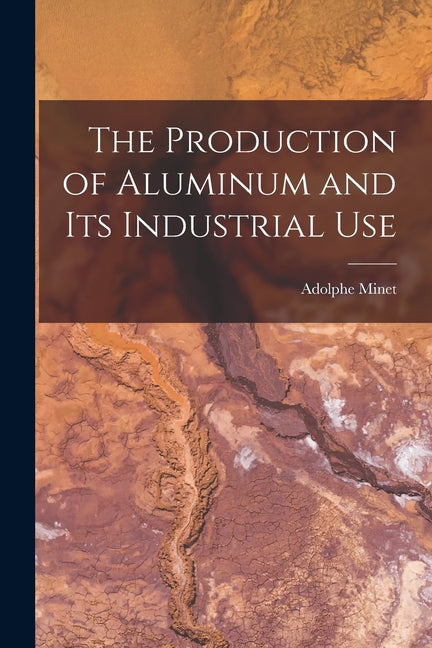 Production of Aluminum and Its Industrial Use - Ingram