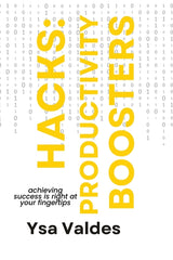 Hacks: Productivity Boosters: Achieving Success is Right At Your Tips - Ingram