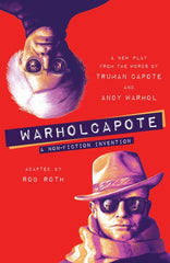 Warholcapote: A Non-Fiction Invention - Ingram